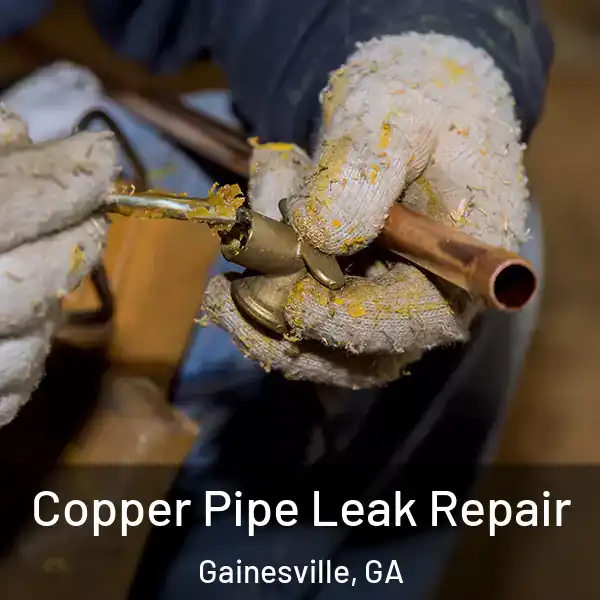  Copper Pipe Leak Repair Gainesville, GA