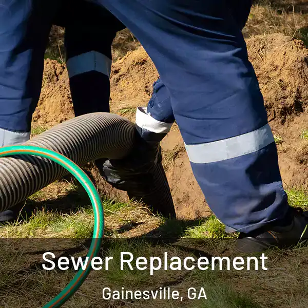  Sewer Replacement Gainesville, GA