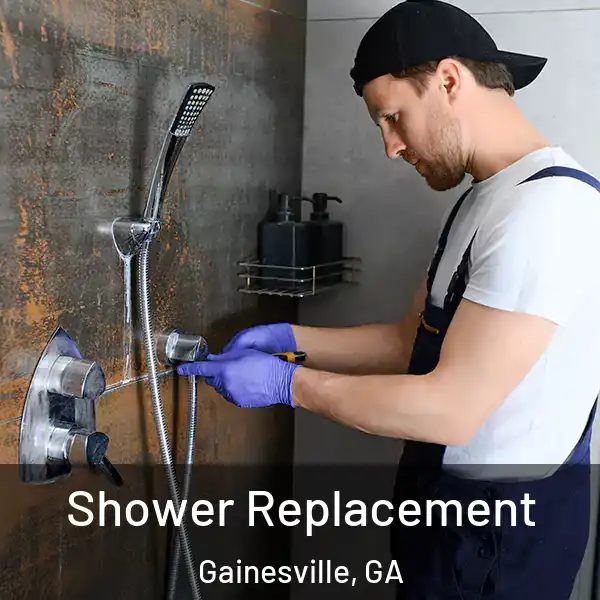  Shower Replacement Gainesville, GA