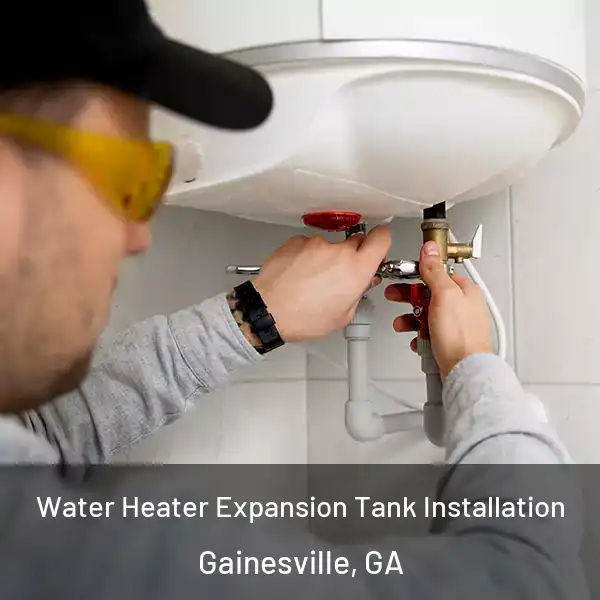  Water Heater Expansion Tank Installation Gainesville, GA