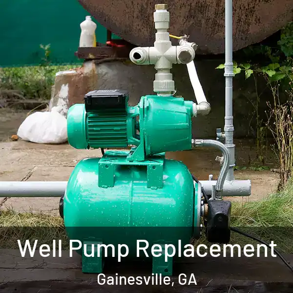  Well Pump Replacement Gainesville, GA